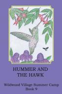 Hummer and the Hawk di Joann Ellen Sisco edito da AuthorHouse