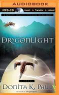 Dragonlight di Donita K. Paul edito da Brilliance Audio