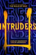 Intruders di Ashley Saunders, Leslie Saunders edito da 47 NORTH