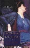 Trouble For Lucia di E. F. Benson edito da Moyer Bell Ltd ,u.s.