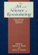 The Art and Science of Reminiscing di Jeffrey D. Webster edito da Taylor & Francis Inc