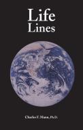 Life Lines di Charles F. Mann edito da Regent Press