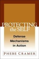 Protecting the Self di Phebe Cramer edito da Guilford Publications