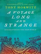 A Voyage Long and Strange: Rediscovering the New World di Tony Horwitz edito da Large Print Press