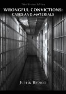 Wrongful Convictions di Justin Brooks edito da Vandeplas Publishing