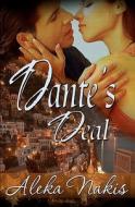 Dante's Deal di Aleka Nakis edito da Resplendence Publishing, LLC