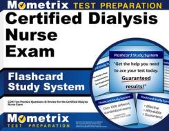 Certified Dialysis Nurse Exam Flashcard Study System: Cdn Test Practice Questions and Review for the Certified Dialysis Nurse Exam di Cdn Exam Secrets Test Prep Team edito da Mometrix Media LLC