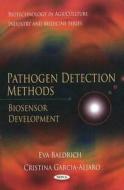 Pathogen Detection Methods di Eva Baldrich edito da Nova Science Publishers Inc