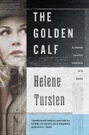 The Golden Calf di Helene Tursten edito da Soho Press Inc