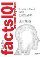 Studyguide For Abstract Algebra By Dummit, David S., Isbn 9780471433347 di Cram101 Textbook Reviews edito da Cram101