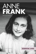 Anne Frank: Holocaust Diarist di Alexis Burling edito da ESSENTIAL LIB