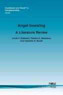 Angel Investing di Candida G. Brush, Tatiana S. Manolova, Linda F. Edelman edito da Now Publishers Inc