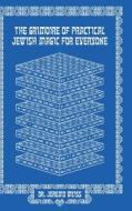 The Practical Grimoire of Jewish Magic for Everyone di Jeremy Weiss edito da Lulu.com