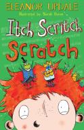 Itch Scritch Scratch di Eleanor Updale edito da Barrington Stoke Ltd