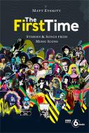 The First Time di Matt Everitt edito da Laurence King Publishing