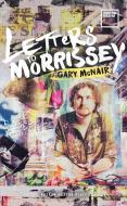 Letters to Morrissey di Gary McNair edito da Oberon Books Ltd