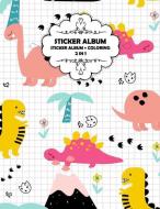 Sticker Album: Sticker Album: 2 in 1, Sticker Book + Coloring Book, 90 Blank Pages for Collecting and Coloring, Softcove di Stickercollecting Co edito da INDEPENDENTLY PUBLISHED