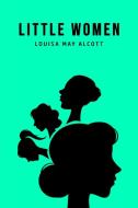 Little Women di Louisa May Alcott edito da USA Public Domain Books