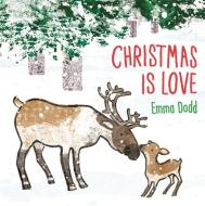 Christmas Is Love di Emma Dodd edito da Templar Publishing