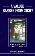 A Valued Barber from Sicily di Michael J Flagg edito da Michael J Flagg