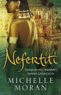 Nefertiti di Michelle Moran edito da Quercus Publishing