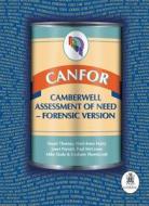 Canfor: Camberwell Assessment Of Need Forensic Version di Stuart Thomas, Mari-Anne Harty, Janet Parrott, Paul McCrone, Mike Slade, G. J. Thornicroft edito da Rcpsych Publications