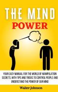 The Mind Power di Walter Johnson edito da Digital Island System L.T.D.