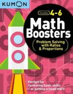 Math Boosters: Problem Solving with Ratios & Proportions di Kumon Publishing edito da KUMON PUB NORTH AMER LTD