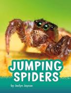 Jumping Spiders di Jaclyn Jaycox edito da PEBBLE BOOKS