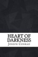 Heart of Darkness di Joseph Conrad edito da Createspace Independent Publishing Platform