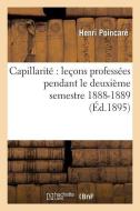 Capillaritï¿½ di Poincare-H edito da Hachette Livre - Bnf