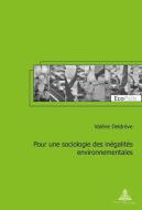 Pour une sociologie des inégalités environnementales di Valérie Deldrève edito da Lang, Peter GmbH