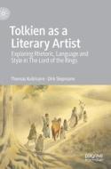 Tolkien as a Literary Artist di Dirk Siepmann, Thomas Kullmann edito da Springer International Publishing