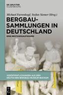 Bergbausammlungen in Deutschland di DEUTSCHES BERGBAU-MU edito da de Gruyter Oldenbourg