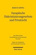 Europäische Diskriminierungsverbote und Privatrecht di Moritz Zoppel edito da Mohr Siebeck GmbH & Co. K