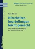 Mitarbeiterbeurteilungen Leicht Gemacht: Erfolg Durch Defizitbeseitigung Und Ressourcenforderung di Marc Weeren edito da Kohlhammer