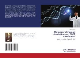 Molecular dynamics simulations on POPE membrane di Ramin Ghahri edito da LAP LAMBERT Academic Publishing