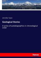 Geological Stories di John Ellor Taylor edito da hansebooks