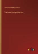 The Speakers Commentary di Thomas Lumisden Strange edito da Outlook Verlag