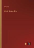 Wiener Spaziergänge di D. Spitzer edito da Outlook Verlag