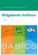 BASICS Bildgebende Verfahren di Christian M. Zechmann, Stephanie Biedenstein, Frederik L. Giesel, Martin Wetzke, Christine Happle edito da Urban & Fischer/Elsevier
