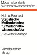 Statistische Methodenlehre für Wirtschaftswissenschaftler di Helmut Reichardt edito da VS Verlag für Sozialwissenschaften