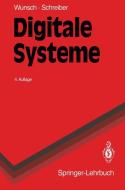Digitale Systeme di Helmut Schreiber, Gerhard Wunsch edito da Springer Berlin Heidelberg