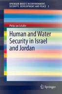 Human and Water Security in Israel and Jordan di Philip Jan Schäfer edito da Springer-Verlag GmbH