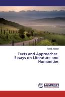 Texts and Approaches: Essays on Literature and Humanities di Kousik Adhikari edito da LAP Lambert Academic Publishing