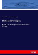 Shakespeare-Fragen di Friedrich Alexander Theodor Kreyssig edito da hansebooks