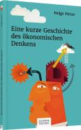 Eine kurze Geschichte des ökonomischen Denkens di Helge Hesse edito da Schäffer-Poeschel Verlag