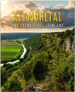 Reise durch Altmühltal und Fränkisches Seenland di Johann Schrenk edito da Stürtz Verlag