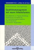Qualitätsmanagement mit neuen Arbeitsformen di Natalie Grünewald, Claus Pagenkemper edito da Expert-Verlag GmbH