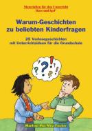 Warum-Geschichten zu beliebten Kinderfragen di Mira Fischer, Manfred Mai edito da Hase und Igel Verlag GmbH